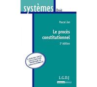 Le procès constitutionnel - 2ème édition - Pascal Jan - Lgdj - broché - Scolaire / Universitaire