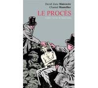 Le procès: d'après l'oeuvre de Franz KAFKA