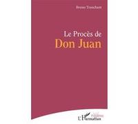 Le Procès de Don Juan Bruno Tranchant (Auteur)