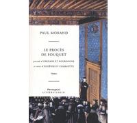 Le Procès De Fouquet Précédé D'orléans Et Bourgogne Et Suivi D'eugénie Et Charlotte