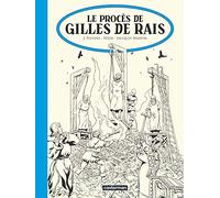 Le Procès De Gilles De Rais