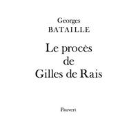 Le Procès de Gilles de Rais - - Georges Bataille - Pauvert - Livre
