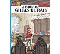 Le Procès de Gilles de Rais Jean Pleyers (Dessinateur), Jacques Martin (Scénario), Néjib (Scénario), JACQUES MARTIN / NEJIB / JEAN PLEYERS (Auteur)