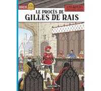 Jean Pleyers, Jacques Martin, Néjib – Les Aventures de Jhen, Tome 17 : Le procès de Gilles de Rais
