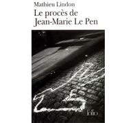 Mathieu Lindon – Le Procès de Jean‑Marie le Pen – Poche – Gallimard