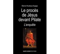 Le Procès De Jésus Devant Pilate - L'enquête