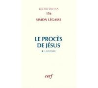 Le proces de jesus - procès de Jésus Tome 1 - Simon Légasse - Cerf - Livre