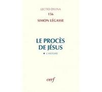 Le proces de jesus Simon Légasse (Auteur)
