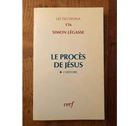 Le Procès de Jésus, tome 1 : L'Histoire