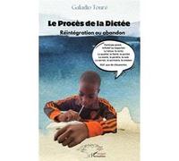 Le procès de la dictée Galadio Touré (Auteur)