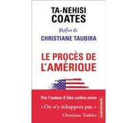 Le Procès de l'Amérique Ta-Nehisi Coates (Auteur), Christiane Taubira (Préface), Karine Lalechère (Traduction)