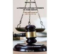 Le Procès De L'attaque Terroriste De Grand-Bassam