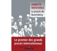 Le procès de Nuremberg Nouvelle édition - Annette Wieviorka - Liana levi - broché - Essai