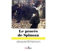 Le procès de Spinoza Jacques Schecroun (Auteur)