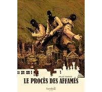 LE PROCÈS DES AFFAMÉS