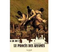 Le procès des affamés Jolan Thomas (Scénario), Jolan Thomas (Dessinateur)