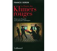 Le Procès des Khmers rouges: Trente ans d'enquête sur le génocide cambodgien