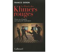 Le Procès des Khmers rouges Francis Deron (Auteur)