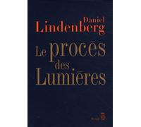 Le Procès des Lumières: Essai sur la mondialisation des idées