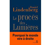 Le Procès des Lumières: Essai sur la mondialisation des idées