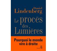 Le Procès des Lumières Essai sur la mondialisation des idées - Daniel Lindenberg - Seuil - broché - Essai