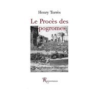 Le Procès des pogromes Plaidoierie suivie de témoignages : 1927 - TORRES-H - Ressouvenances - broché - Essai