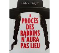 LE PROCES DES RABBINS N AURA PAS LIEU