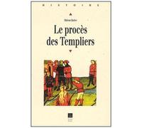 Le Procès Des Templiers
