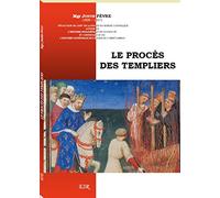 LE PROCÈS DES TEMPLIERS