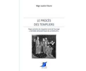 Le Procès des Templiers