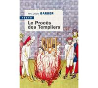 Le procès des templiers - Malcolm Barber - Tallandier - Poche - Essai