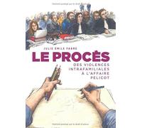 Le Procès, des violences intrafamiliales à l'affaire Pelicot