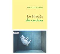 Le procès du cochon - Oscar Coop-Phane - Grasset - broché - Roman