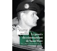 Le procès du commandant de Saint Marc - Bernard Zeller - Nouvelles Editions Latines - broché - Essai