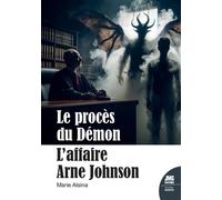 Le procès du Démon - L'affaire Arne Johnson - Marie Alsina - Jmg - broché - Essai
