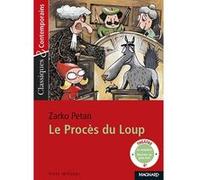 Le Procès du loup - Classiques et Contemporains Claude Gapaillard (Commentaire), Zarko Petan (Auteur)