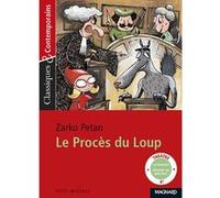 Le Procès du loup - Classiques et Contemporains Zarko Petan (Auteur), Claude Gapaillard (Commentaire)