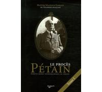 Le procès du Maréchal Pétain: Compte-rendu sténographique Tome 1