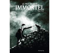 Le procès d'un immortel - Régis Penet - Boite A Bulles Pictavita - cartonné - Bande dessinée