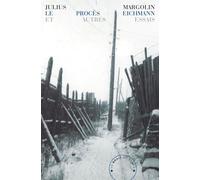 Le Procès Eichmann et autres essais - Julius Margolin - Bruit Du Temps - broché - Essai