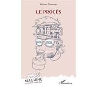 Félicien Chauveau – Le procès – Broché