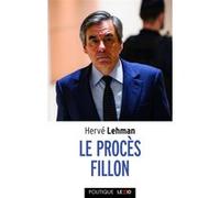 Le proces fillon Hervé Lehman (Auteur)