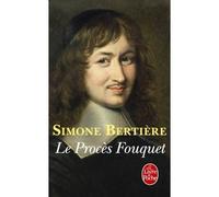 Le Procès Fouquet - Simone Bertière - Lgf - Poche - Etude