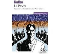 Le Procès Franz Kafka (Auteur), Philippe Lançon (Préface), Jean-Pierre Lefebvre (Edité par)