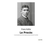 Le Procès Le roman posthume de l'écrivain pragois de langue allemande, Franz Kafka - Franz Kafka - Culturea - broché - Roman