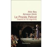 Le Procès Pelicot Servane Dècle (Auteur), Milo Rau (Auteur)