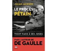 Le Procès Pétain Vichy face à ses juges - Julian Jackson - Seuil - broché - Essai