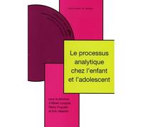 Le processus analytique chez l'enfant et l'adolescent