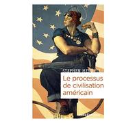 Le processus de civilisation américain