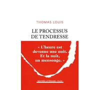Le Processus de tendresse - Thomas Louis - Plon - broché - Roman